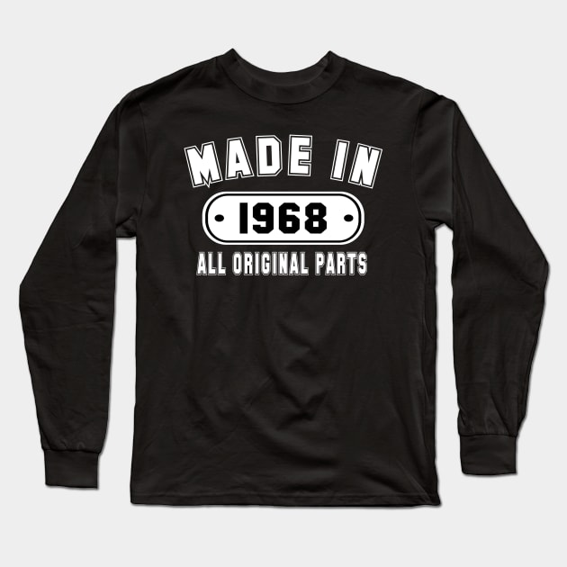 Made In 1968 All Original Parts Long Sleeve T-Shirt by PeppermintClover
